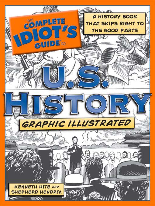 Title details for The Complete Idiot's Guide to U. S. History by Kenneth Hite - Available